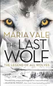 The Last Wolf: The Legend of All Wolves