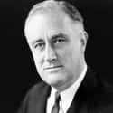 Franklin D. Roosevelt is listed (or ranked) 65 on the list The Most Important Leaders in World History