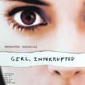 Angelina Jolie, Winona Ryder, Whoopi Goldberg   Girl, Interrupted is a 1999 American drama film, and an adaptation of Susanna Kaysen's 1993 memoir of the same name. The film chronicles Kaysen's 18-month stay at a mental institution.
