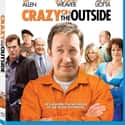 Kelsey Grammer, Sigourney Weaver, Julie Bowen   Crazy on the Outside is a 2010 comedy film starring and directed by Tim Allen.
