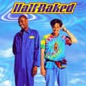Snoop Dogg, Jon Stewart, Willie Nelson   Half Baked is a 1998 American stoner comedy film starring Dave Chappelle, Jim Breuer, Harland Williams and Guillermo Díaz.