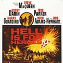Steve McQueen, James Coburn, Bob Newhart   Hell Is for Heroes is a 1962 American war film directed by Don Siegel and starring Steve McQueen.