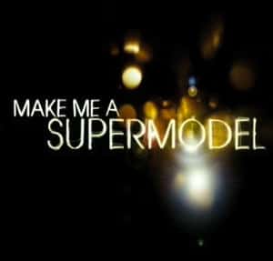 Make Me a Supermodel (UK)