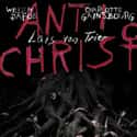 Metacritic score: 49 Antichrist is a 2009 Danish experimental horror film written and directed by Lars von Trier.