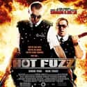 Cate Blanchett, Martin Freeman, Simon Pegg   Hot Fuzz is a 2007 British action comedy parody film directed by Edgar Wright, written by Wright and Simon Pegg, and starring Pegg and Nick Frost.