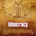 Idiocracy on Random Funniest Movies About Politics