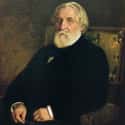Dec. at 65 (1818-1883)   Ivan Sergeyevich Turgenev was a Russian novelist, short story writer, and playwright.