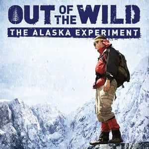 Out of the Wild: Alaska Experiment