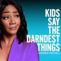 Bill Cosby, Art Linkletter   Kids Say the Darndest Things is an American comedy series originally hosted by Bill Cosby (CBS, 1998) and later by Tiffany Haddish (ABC, 2019), based on a popular feature with the same name in...