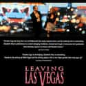 Metacritic score: 82 Leaving Las Vegas is a 1995 romantic drama film written and directed by Mike Figgis and based on a semi-autobiographical novel of the same name by John O'Brien.