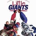 Alexa Vega, Rick Moranis, Ed O'Neill   Little Giants is a 1994 family sports comedy film, starring Rick Moranis and Ed O'Neill as brothers in a small Ohio town, coaching rival Pee-Wee Football teams.