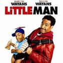 Kerry Washington, Rob Schneider, Tracy Morgan   Little Man is a 2006 American comedy film written, produced and directed by Keenen Ivory Wayans, and also written and produced by Wayans Brothers Marlon and Shawn Wayans, who also both starred...