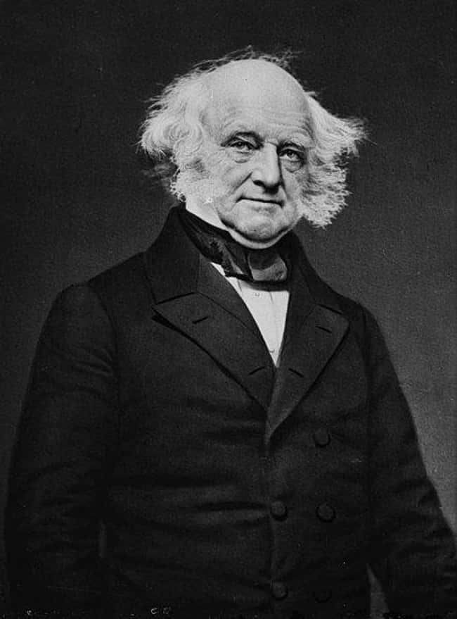 Martin Van Buren is listed (or ranked) 8 on the list Every U.S. President & Every Medical Problem They've Ever Had