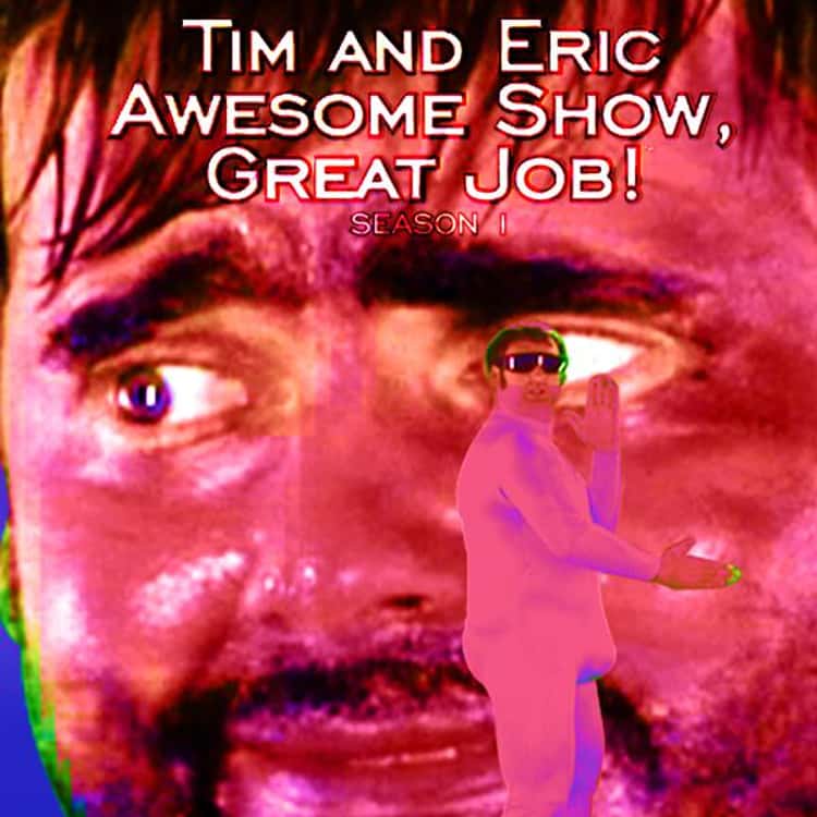 tim and eric great job meme