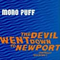 Rock music, Alternative rock, College rock   Mono Puff is a New York City-based band and a side project of John Flansburgh, one of the founding members of They Might Be Giants.