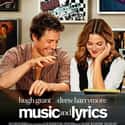 Drew Barrymore, Hugh Grant, Matthew Morrison   Music and Lyrics is a 2007 American romantic comedy film written and directed by Marc Lawrence.