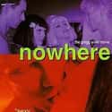 1997   Nowhere is a 1997 American black comedy drama film written and directed by Gregg Araki.