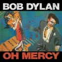 Oh Mercy on Random Best Bob Dylan Albums
