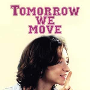 Tomorrow We Move