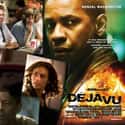 2006   Déjà Vu is a 2006 American action thriller film with elements of science fiction, directed by Tony Scott, written by Bill Marsilii and Terry Rossio, and produced by Jerry...