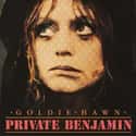 1980   Private Benjamin is a 1980 American comedy film starring Goldie Hawn.