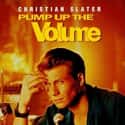 Christian Slater, Seth Green, Juliet Landau   Pump Up the Volume is a 1990 comedy-drama film written and directed by Allan Moyle and starring Christian Slater and Samantha Mathis.