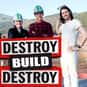 Andrew W.K.   Destroy Build Destroy was a live action reality series on Cartoon Network.