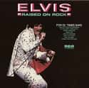 Raised on Rock on Random Best Elvis Presley Albums