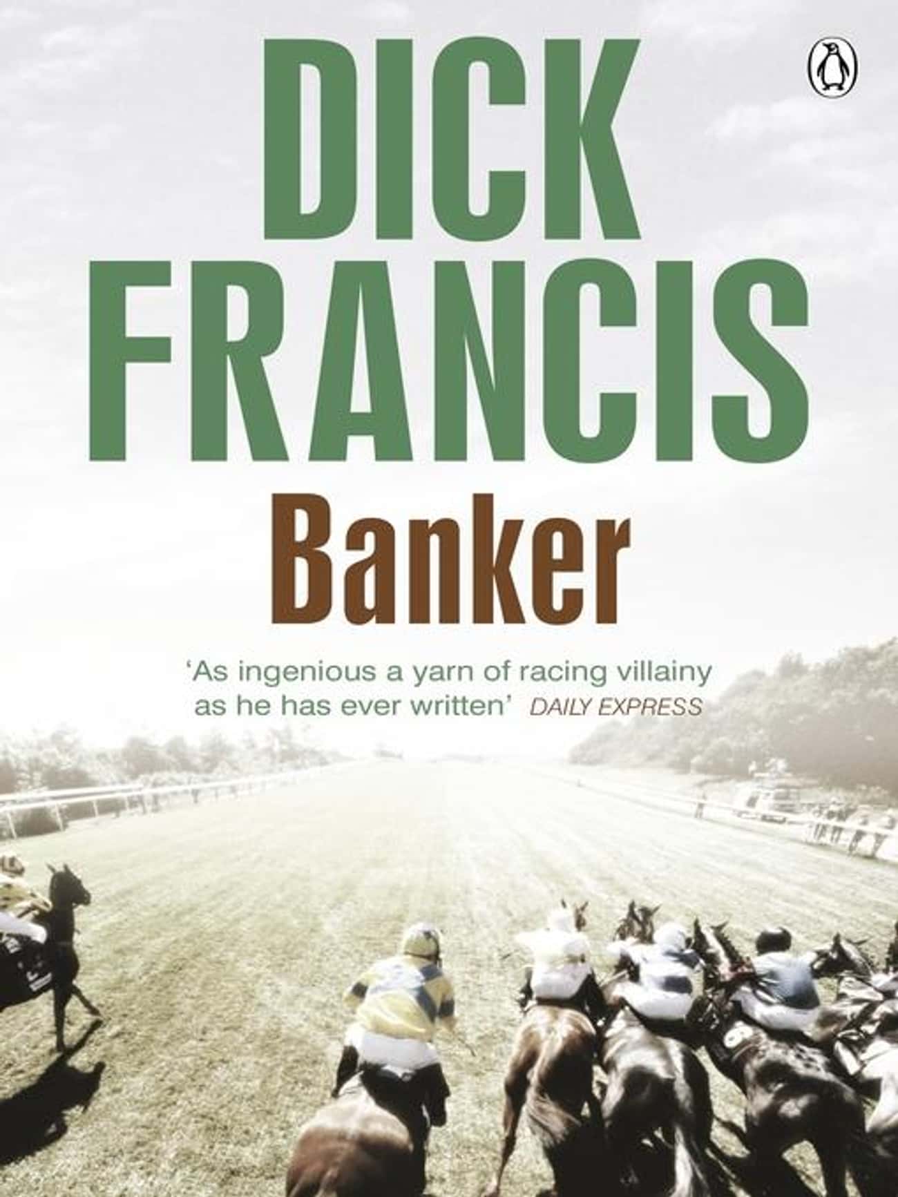 Best Dick Francis Books List Of Popular Dick Francis Books Ranked