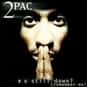 Tupac Shakur   Released Nov. 25, 1997: Shakur died Sept. 13, 1996