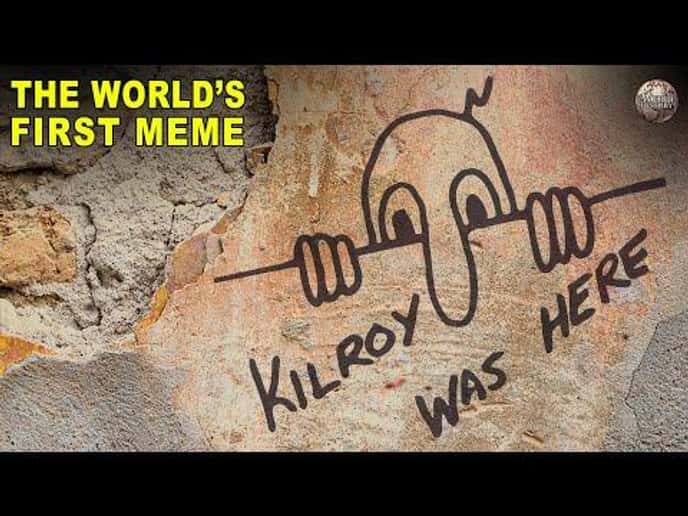 How 'Kilroy Was Here' was the first meme ever